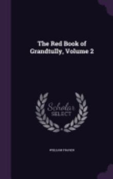 Hardcover The Red Book of Grandtully, Volume 2 Book