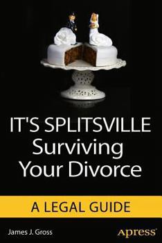Paperback It's Splitsville: Surviving Your Divorce Book