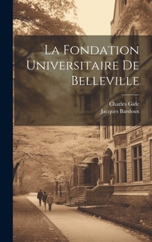 Hardcover La Fondation Universitaire De Belleville [French] Book