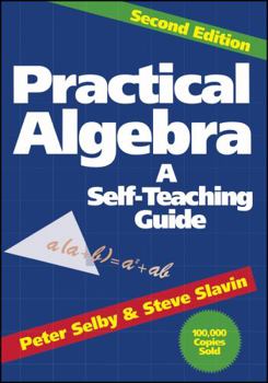 Paperback Practical Algebra: A Self-Teaching Guide Book
