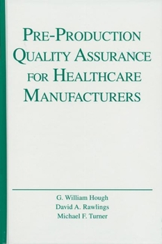 Hardcover Pre-Production Quality Assurance for Healthcare Manufacturers Book