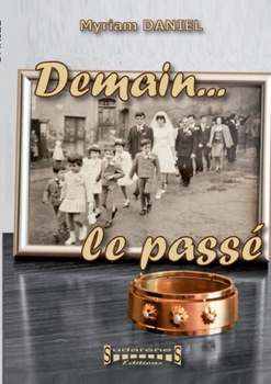 Paperback Demain...le passé [French] Book