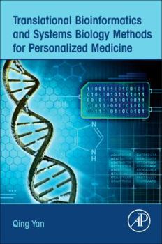 Paperback Translational Bioinformatics and Systems Biology Methods for Personalized Medicine Book