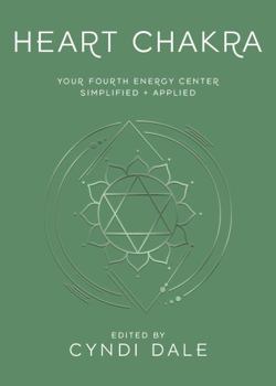 Paperback Heart Chakra: Your Fourth Energy Center Simplified and Applied Book