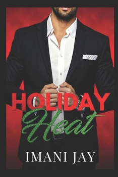 Holiday Heat: A Steamy Holiday Romance Collection