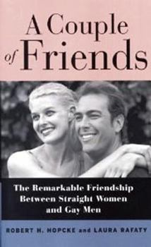 Paperback A Couple of Friends: The Remarkable Bond Between Gay Men and Straight Women Book