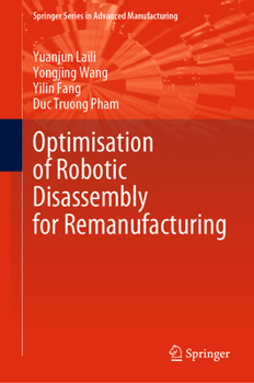 Hardcover Optimisation of Robotic Disassembly for Remanufacturing Book