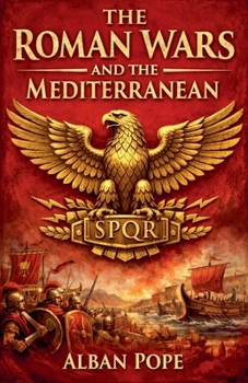 Paperback The Roman Wars and the Mediterranean Book