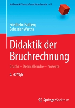 Paperback Didaktik Der Bruchrechnung: Brüche - Dezimalbrüche - Prozente [German] Book