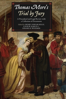 Paperback Thomas More's Trial by Jury: A Procedural and Legal Review with a Collection of Documents Book