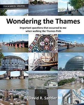 Paperback Wondering the Thames: Important questions that occurred to me when walking the Thames Path Book