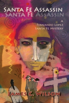 Paperback Santa Fe Assassin: A Fernando Lopez Santa Fe Mystery (Softcover) Book