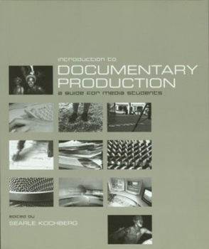 Paperback Introduction to Documentary Production: A Guide for Media Students Book