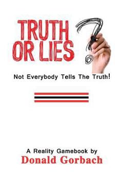 Paperback Truth or Lies?: Not Everybody Tells The Truth! Book