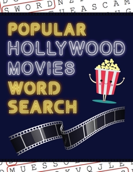 Paperback Popular Hollywood Movies Word Search: 50+ Film Puzzles With Movie Pictures Have Fun Solving These Large-Print Word Find Puzzles! [Large Print] Book