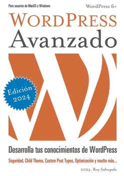 Paperback WordPress Avanzado: Desarrolla tus conocimientos de WordPress [Spanish] Book