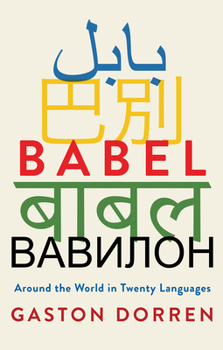 Hardcover Babel: Around the World in Twenty Languages Book