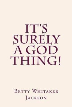 Paperback It's Surely a God Thing! Book
