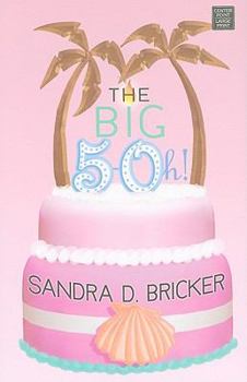 Hardcover The Big 5-Oh! [Large Print] Book
