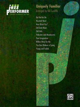 Paperback Jazz Performer -- Uniquely Familiar: Standards for Advanced Solo Piano Book