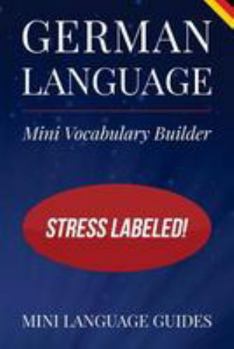 Paperback German Language Mini Vocabulary Builder: Stress Labeled! Book