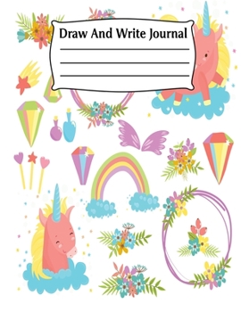 Draw and write journal: Primary story writing notebook- Half Page Lined Paper with Drawing Space (8.5" x 11" Notebook), Learn To Write and Draw ...kids,girls,boys  (Children's Journals)