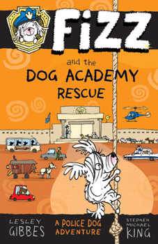 Paperback Fizz and the Dog Academy Rescue: Volume 2 Book