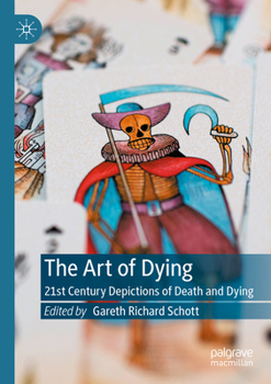 Paperback The Art of Dying: 21st Century Depictions of Death and Dying Book