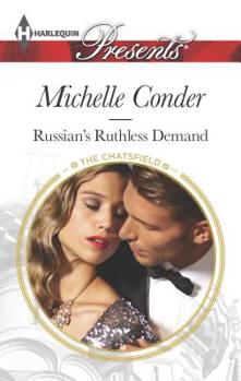 Russian's Ruthless Demand - Book #6 of the Chatsfield, Series Two
