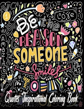 Quotes Inspirational Coloring Book: 100 Motivational & Inspirational Quotes Coloring Book with Love and Romance Inspiring and Positive Affirmations