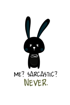 Notizbuch: Sarkastisch Hase Ironie Teenager Lustiges Geschenk 120 Seiten, 6X9 (Ca. A5), Liniert (German Edition)