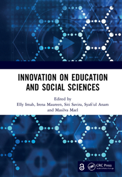 Hardcover Innovation on Education and Social Sciences: Proceedings of the International Joint Conference on Arts and Humanities (IJCAH 2021) October 2, 2021, Su Book