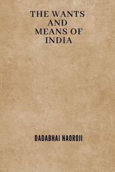 Paperback The Wants and Means of India Book