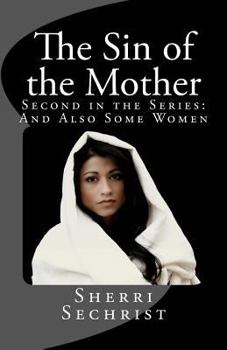 Paperback The Sin of the Mother Book