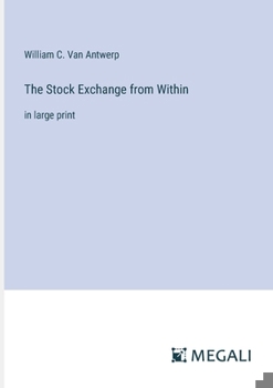 Paperback The Stock Exchange from Within: in large print Book