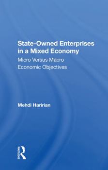 Paperback Stateowned Enterprises in a Mixed Economy: Micro Versus Macro Economic Objectives Book