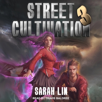 Street Cultivation 3 - Book #3 of the Street Cultivation
