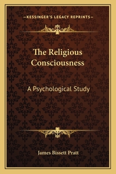 Paperback The Religious Consciousness: A Psychological Study Book