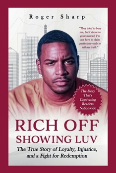 Paperback Rich Off Showing Luv: Why I'm Rich Book