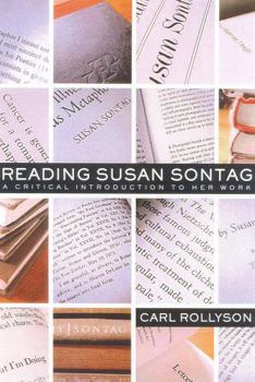 Paperback Reading Susan Sontag: A Critical Introduction to Her Work Book