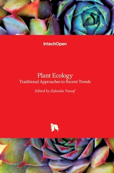 Hardcover Plant Ecology: Traditional Approaches to Recent Trends Book