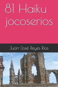 Paperback 81 Haiku jocoserios [Spanish] Book