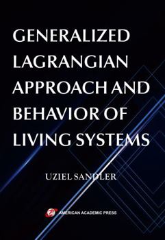 Generalized Lagrangian Approach and Behavior of Living Systems