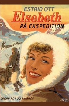 Paperback Elsebeth p? Ekspedition [Danish] Book