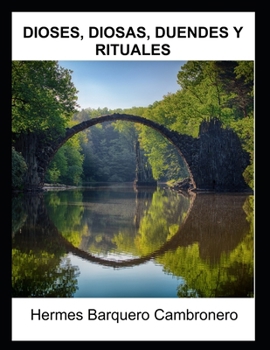 Paperback Dioses, Diosas, Duendes Y Rituales [Spanish] Book