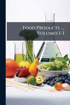 Paperback Food Products ..., Volumes 1-3 Book