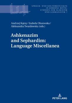 Hardcover Ashkenazim and Sephardim: Language Miscellanea [German] Book