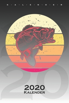 Raubfisch Angeln Kalender 2020: Jahreskalender für Angler, Fischer und Freunde des Fischfangs (German Edition)