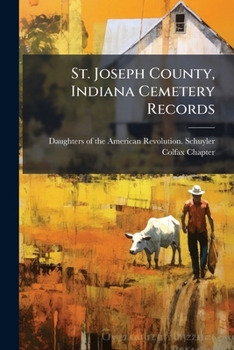 St. Joseph County, Indiana Cemetery Records