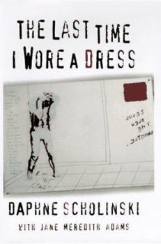 Paperback The Last Time I Wore a Dress Book